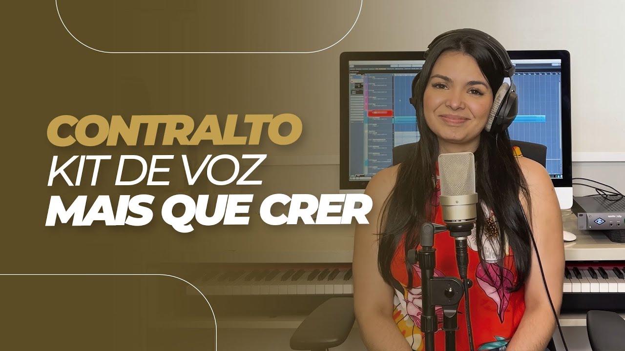 KIT DE VOZ | MAIS QUE CRER | CONTRALTO