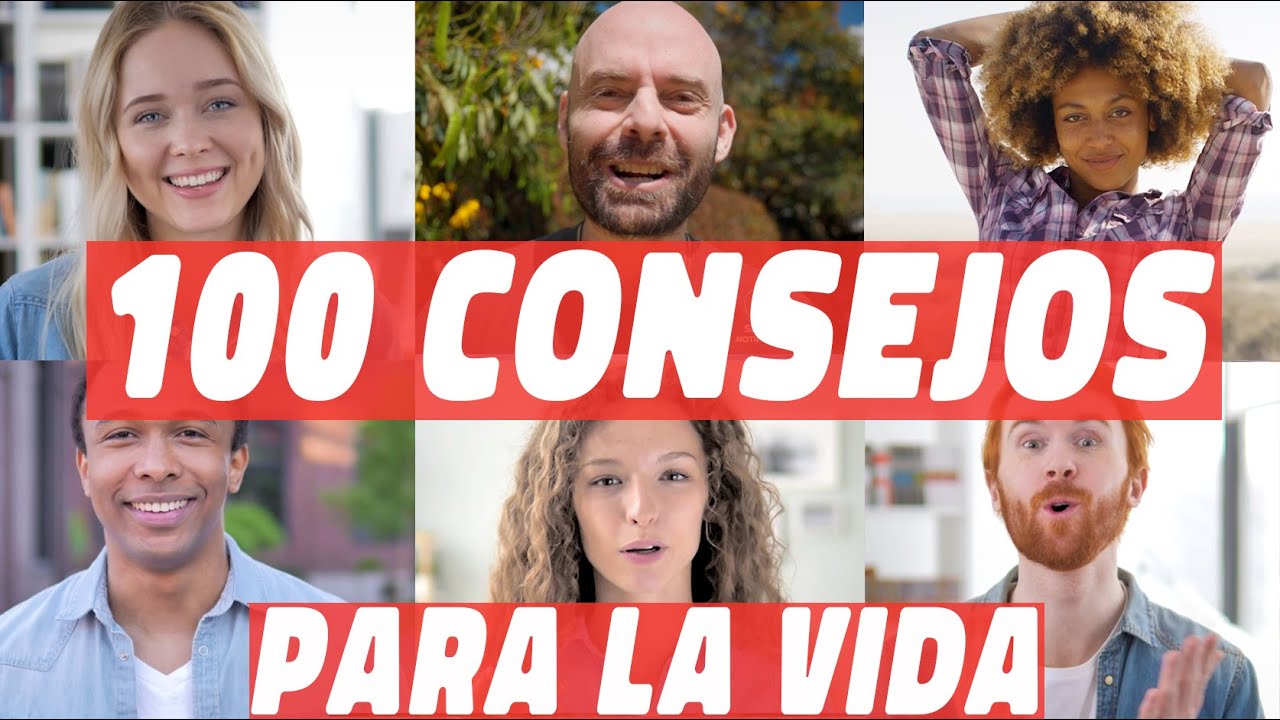 100 Consejos para la vida (te har&aacute;n mas feliz)