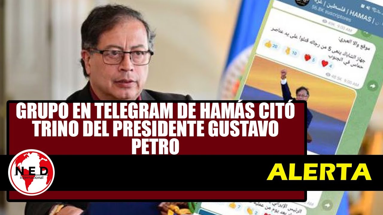 🌐 GRUPO DE TELEGRAM DE HAMÁS CITA TRINO DE PETRO