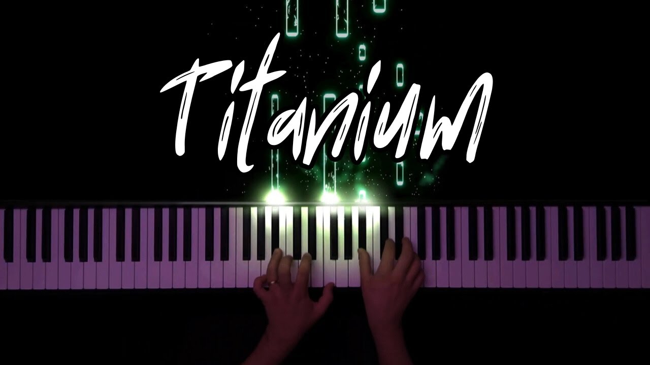 David Guetta - Titanium ft. Sia (Piano Cover)