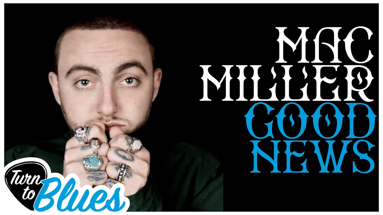 Turn To Blues: MAC MILLER 