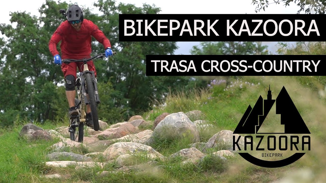 BIKEPARK KAZOORA - TRASA XC
