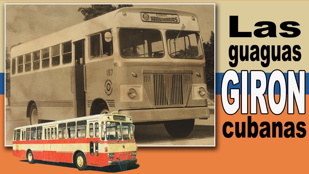 🚍 Las Guaguas GIRON Cubanas 🇨🇺