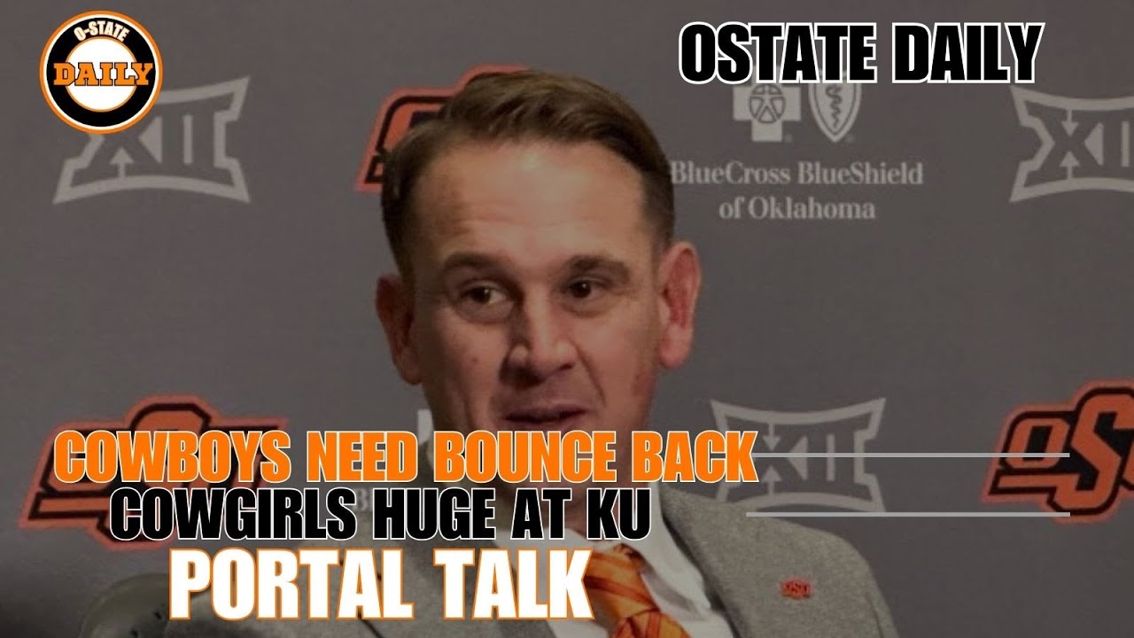 Ostate Daily Live: Portal Closes...How did OSU Do? Big Game for Basketball, Cowgirls Roll at KU!