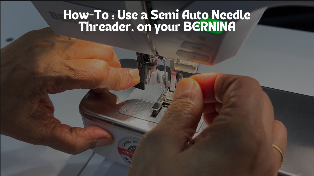 How to Thread a BERNINA- vertical and horizontal spool threader- On BERNINA 3, 4, 5, and 7 Series