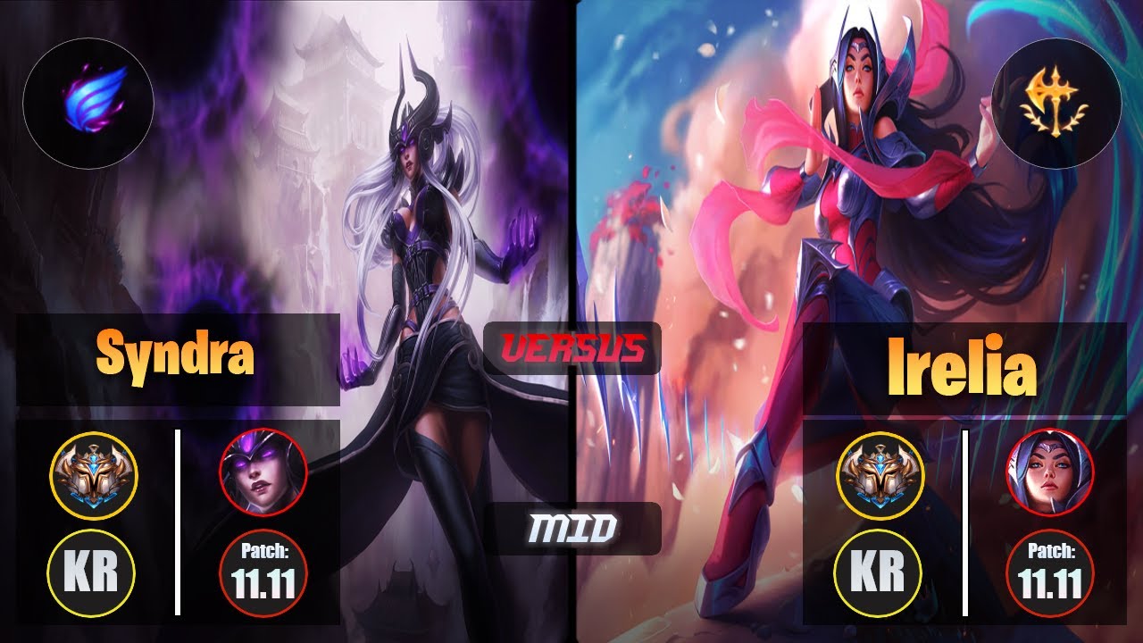 Challenger SYNDRA [Phase Rush] (Mid) VS  IRELIA - Challenger KR Patch 11.11