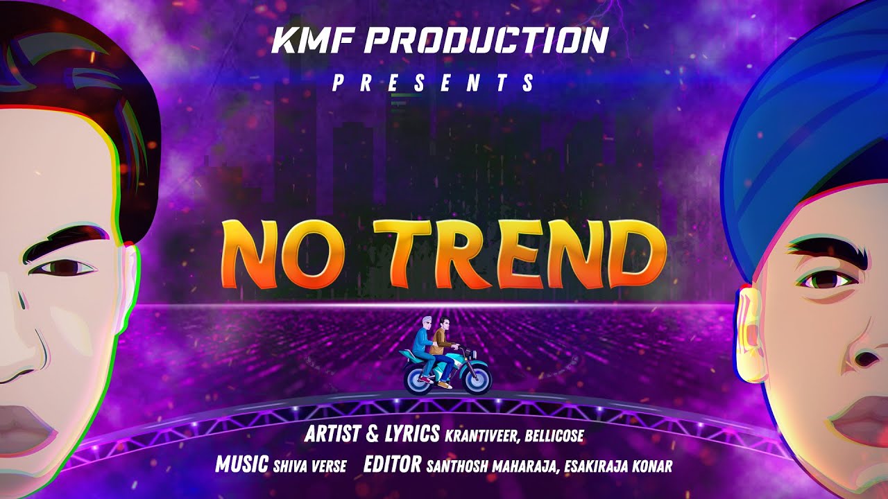 NO TREND - Krantiveer X Bellicose | OFFICIAL VIDEO