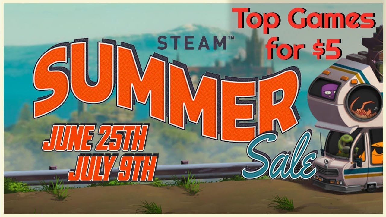 Best Deals From The Steam Summer Sale 2020 That Are Around $5