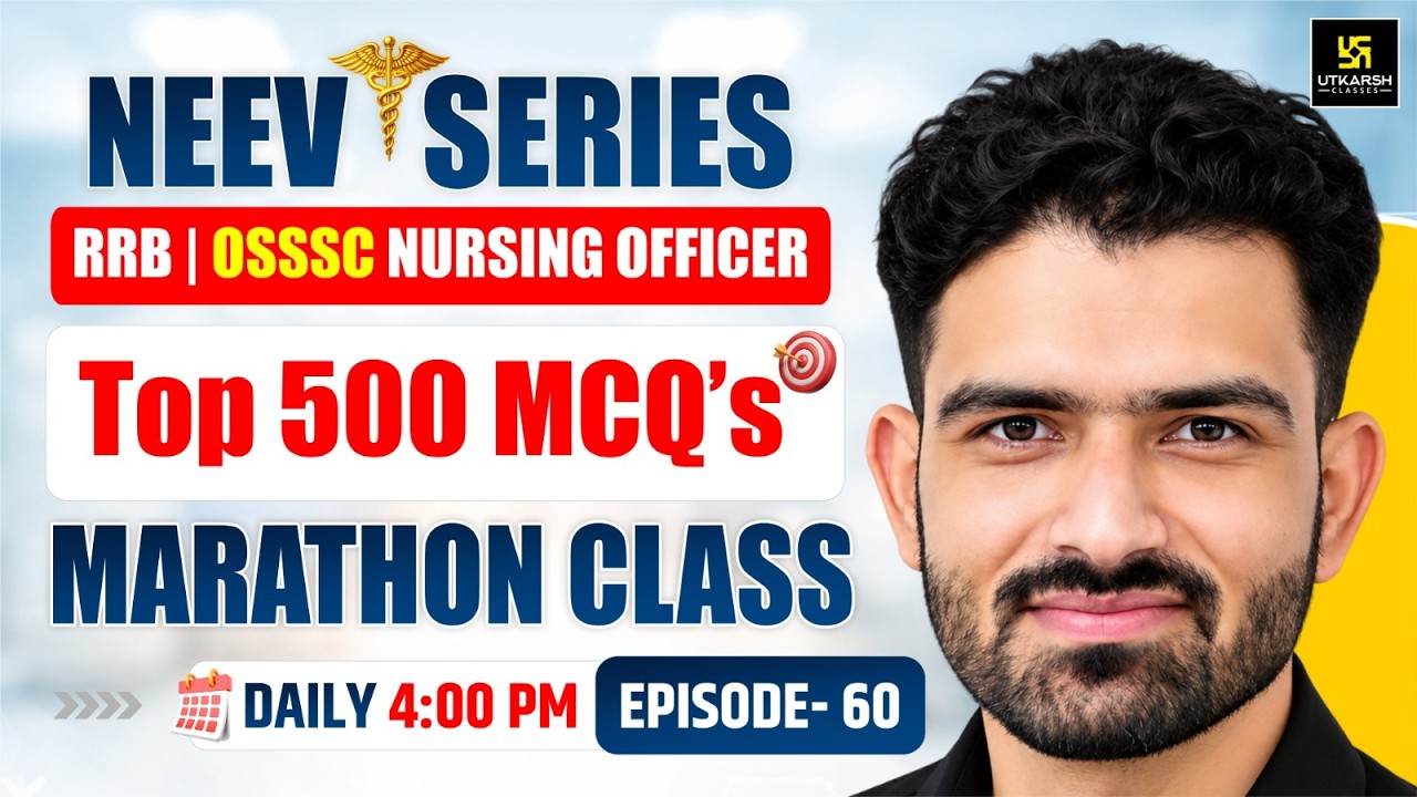 Nursing Neev Series | OSSSC NURSING OFFICER 2026 | RRB, CHO Top 500 MCQs Marathon Class | Roshan Sir