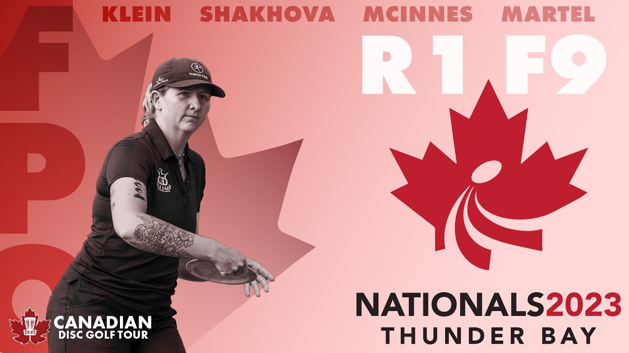 CDGT 6 | 2023 Canadian Nationals | FPO Round 1 Front 9 |  Klein, Shakhova, McInnes, Martel
