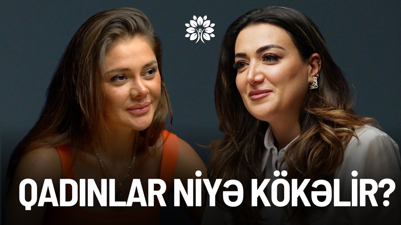 Hormonlar, qidalanma və psixoloji səbəblər, Qadınlar niyə k&ouml;kəlir? | G&uuml;lya Əliyeva | Sağlam Həyat