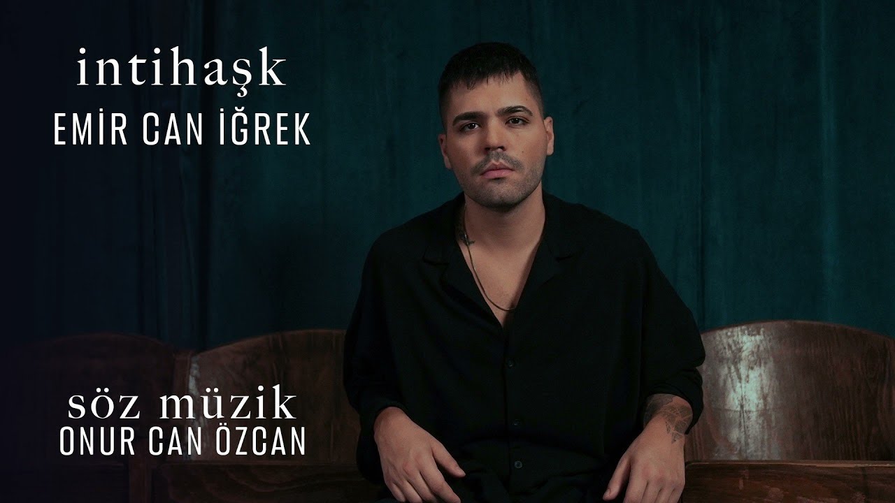 Emir Can İğrek - İntihaşk