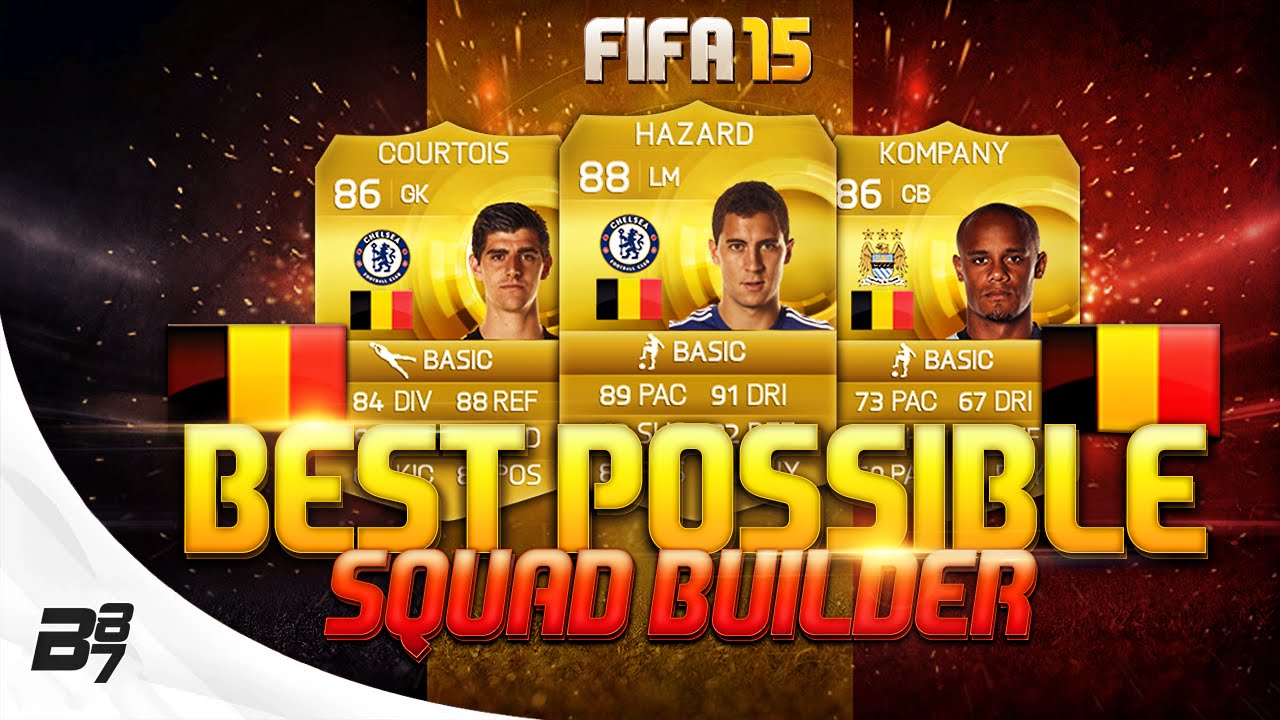 BEST POSSIBLE BELGIUM TEAM! w/ HAZARD | FIFA 15 Ultimate Team Squad Builder