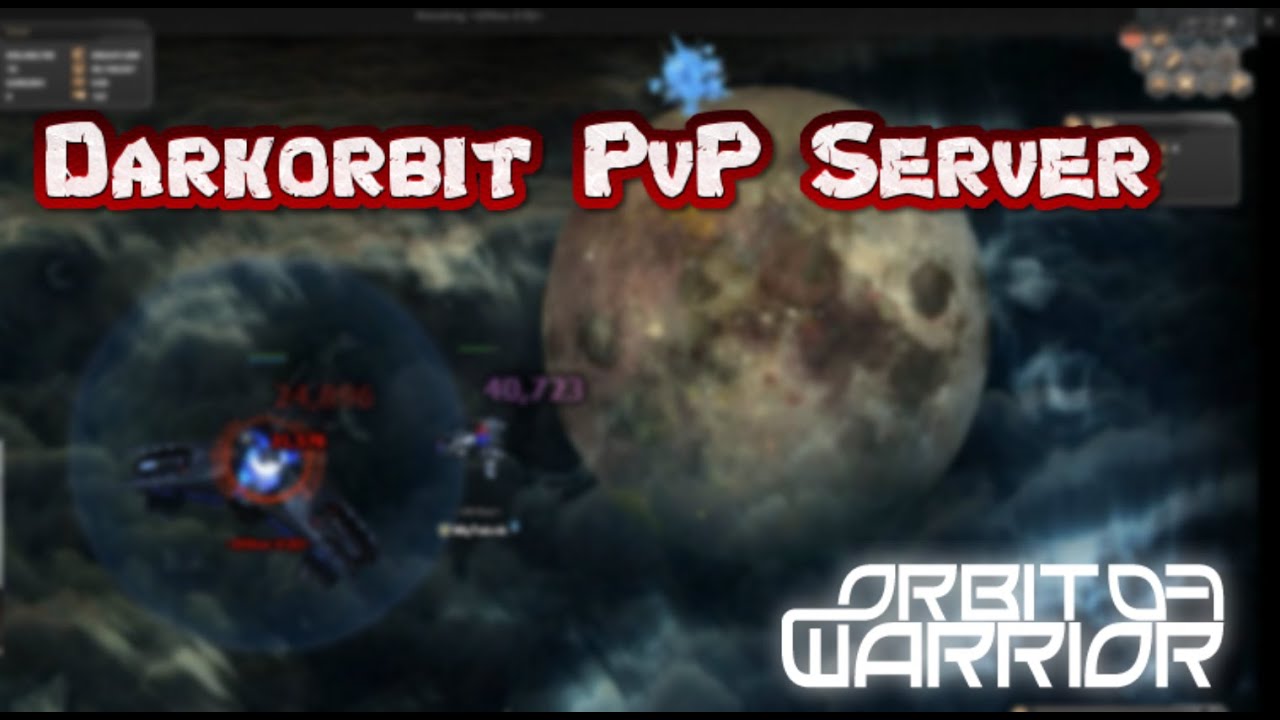 Darkorbit OrbitOFWarrior PvP Server / Efsane Eğlenceli Server