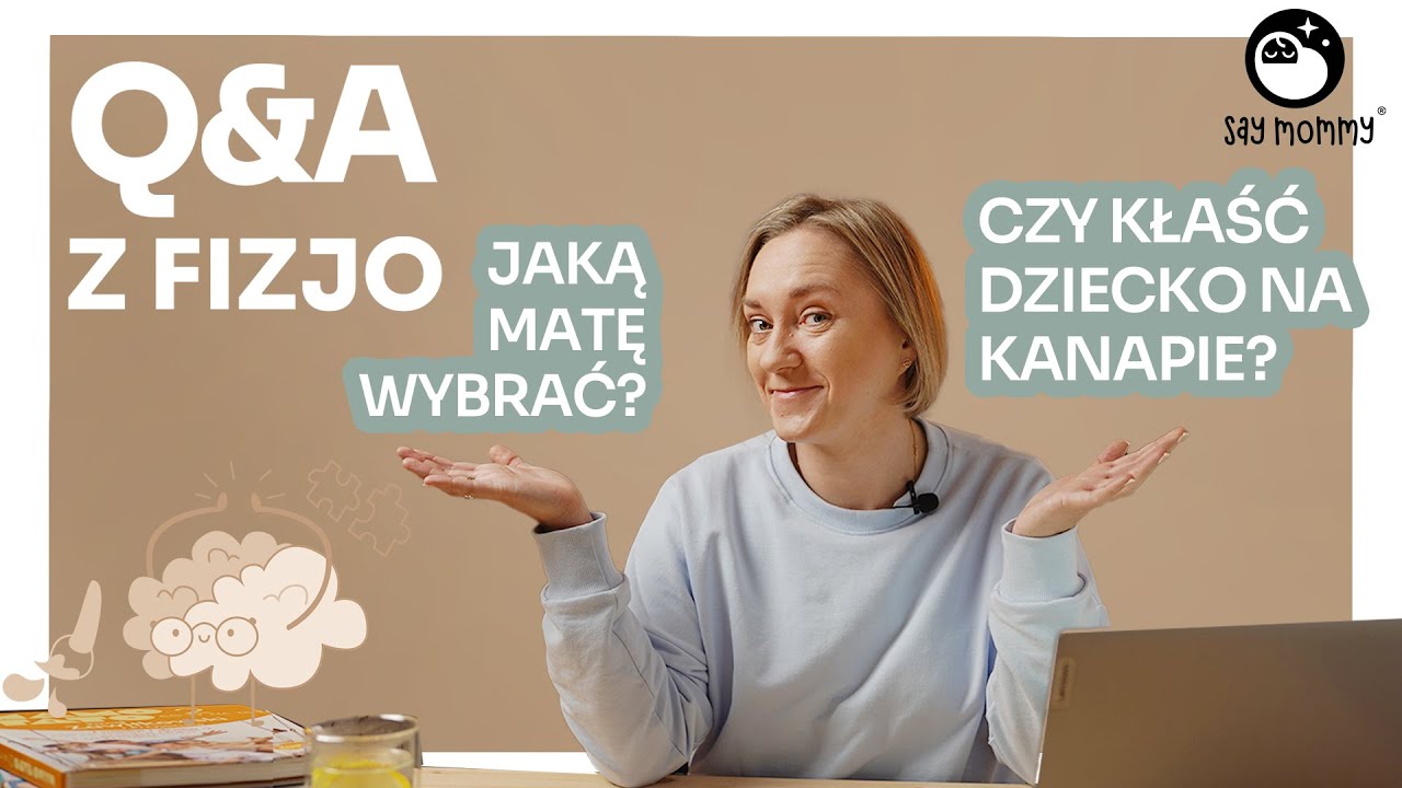Czy warto kłaść dziecko na kanapie? Po co kłaść dziecko na brzuchu? Jaką matę wybrać? Say Mommy Q&A