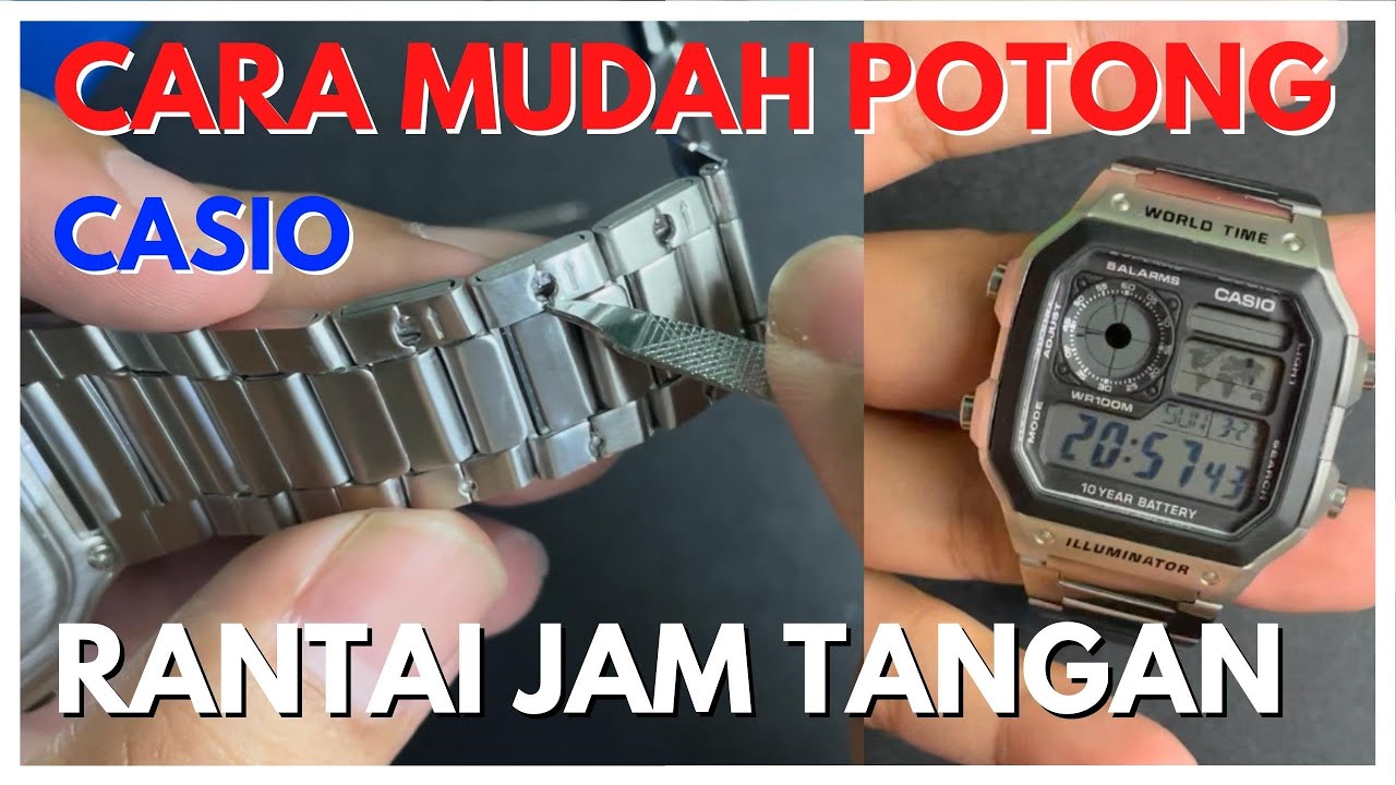 CARA MUDAH POTONG RANTAI JAM TANGAN CASIO DAN JAM LAINNYA