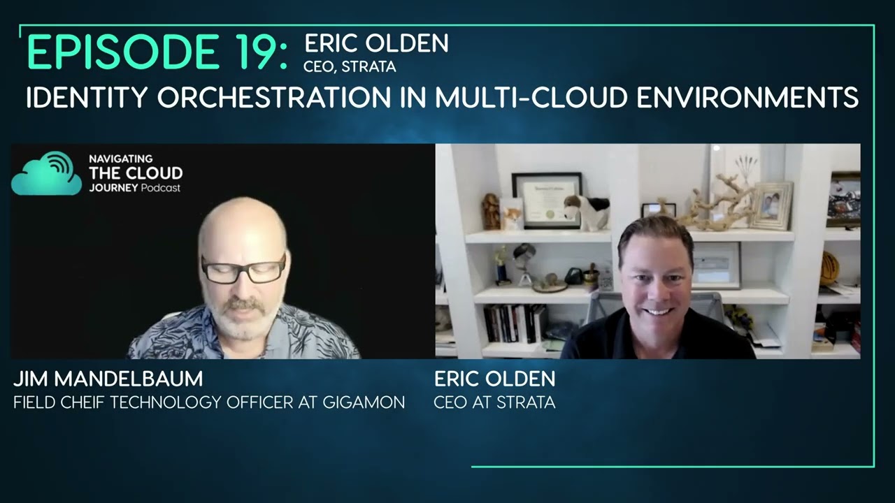 [Ep. 19] Identity Orchestration In Multi-Cloud Environments