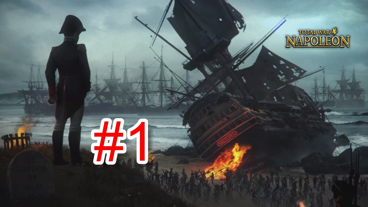 Let’s Play  Napoleon: Total War - France Campaign –Episode 1