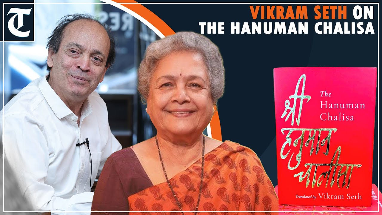 Mrinal Pande speaks to Vikram Seth about his flawless translation of Tulsidas’ ode to Lord Hanuman