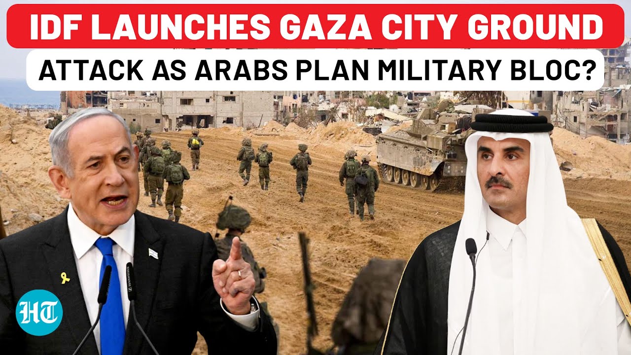 IDF Launches Ground Attack On Gaza City As Arabs Plan Anti-Israel Military Bloc In Doha? | Hamas