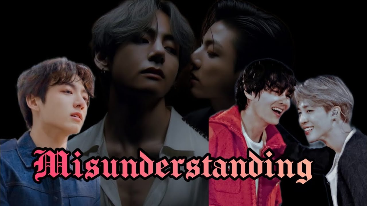 MISSUNDERSTANDING TAEKOOK ONESHOT MATURE CONTANT🔞