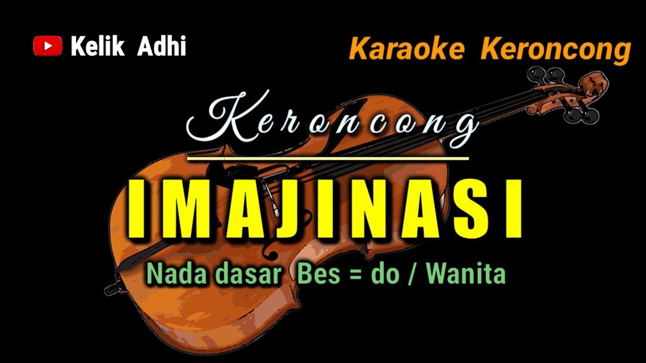 Kr. IMAJINASI // KARAOKE KERONCONG NADA WANITA
