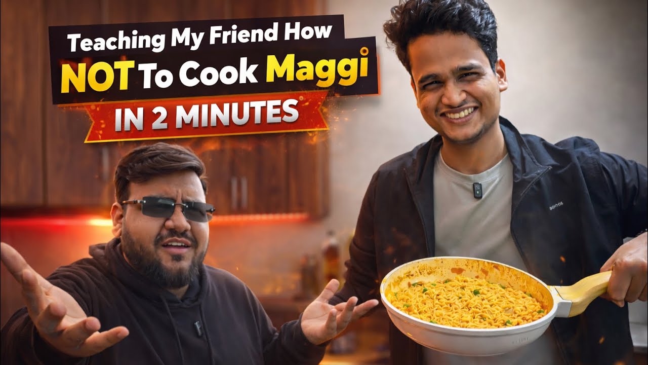 Teaching My Friend How NOT To Cook Maggi in 2 Minutes