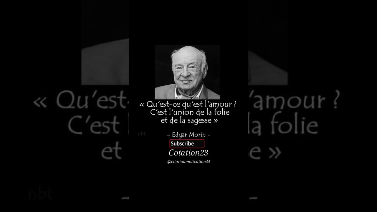 Edgar Morin: #trending #youtubeshorts #viralvideo #youtube #motivation #citation #viral #yt #shorts