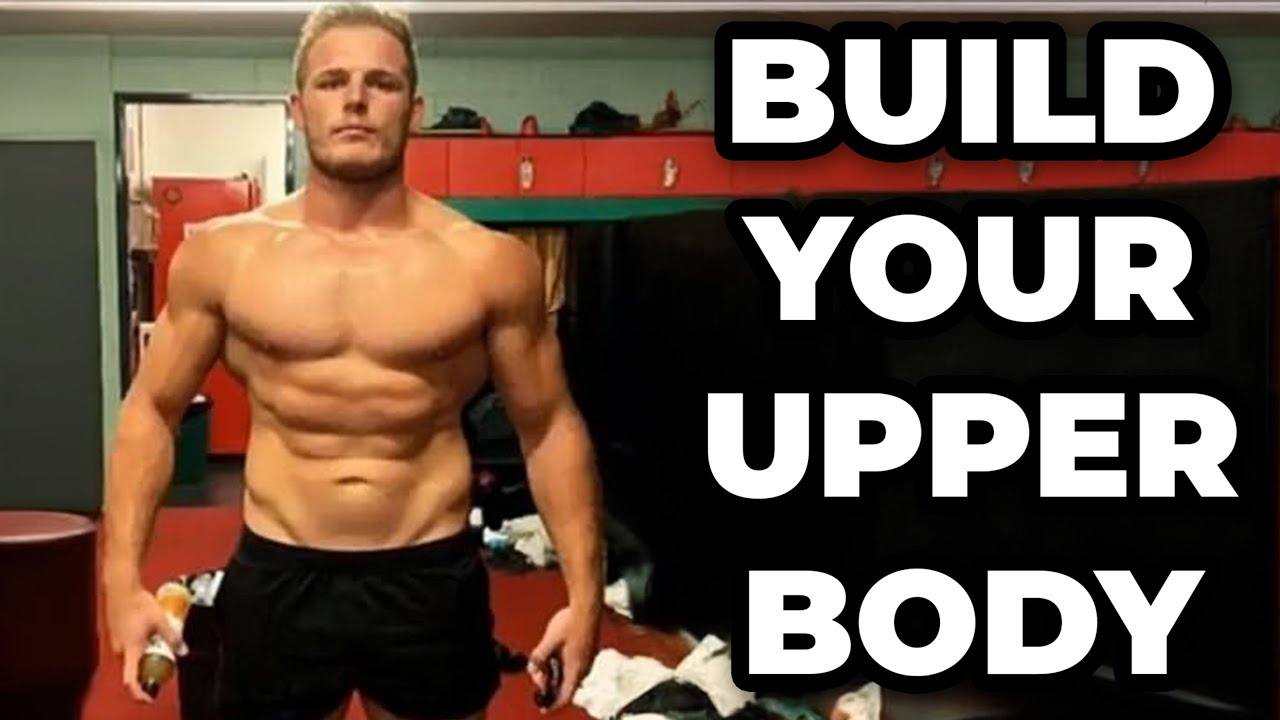 How To Train Upper Body