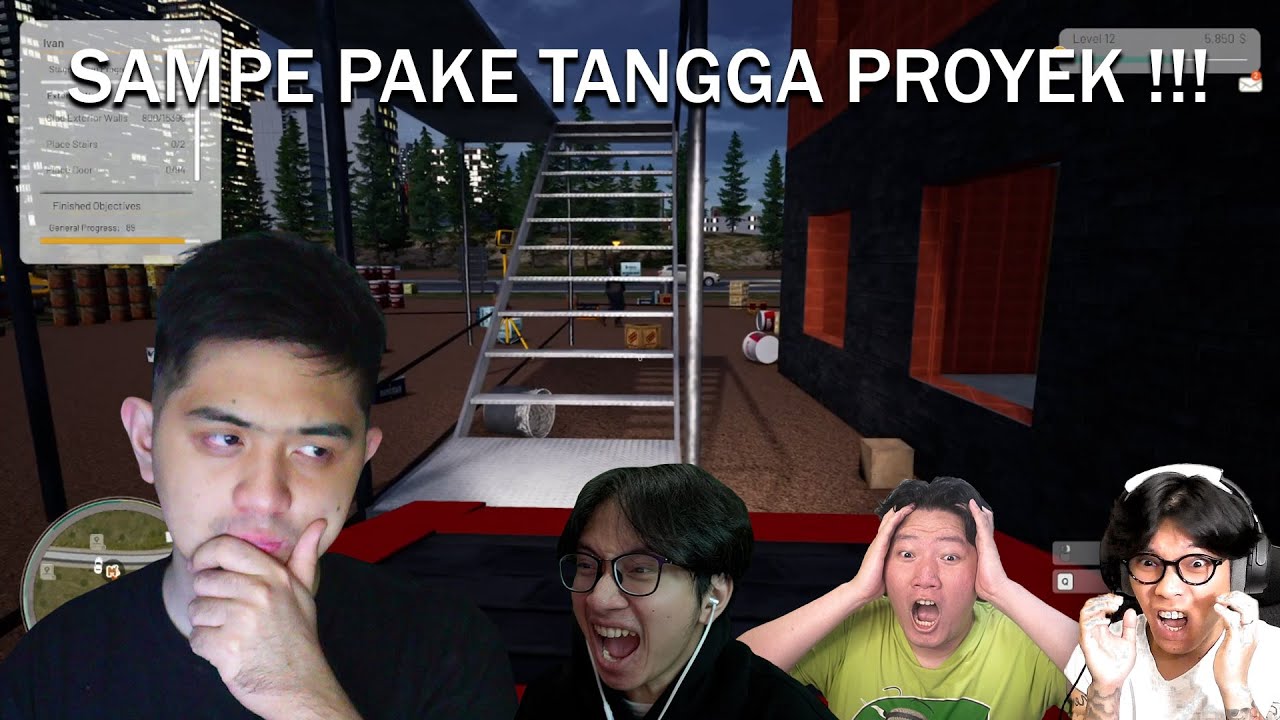 SANGKING TINGGINYA INI RUMAH KITA HARUS PAKE TANGGA PROYEK !! [ ContractVille ]