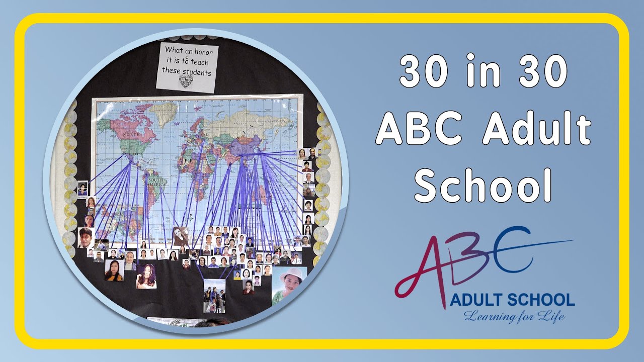 30 in 30 - ABC Adult School