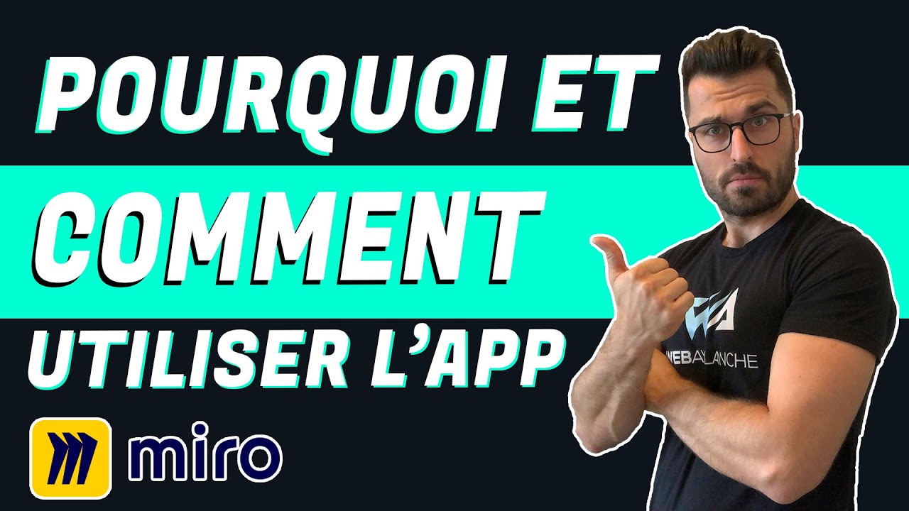 Pourquoi et comment utiliser l'app MIRO - Mind mapping, brainstorming, méthode Agile