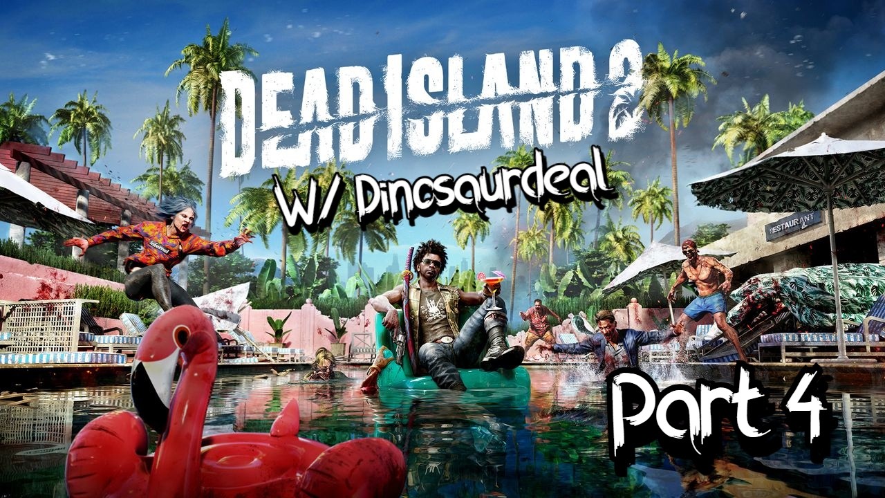 Zombies, Zombies Everywhere - Dead Island 2 Part 4 With Dinosaurdeal (PC)