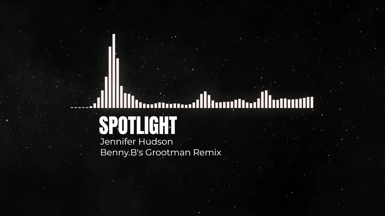 Jennifer Hudson Spotlight - Benny.B's Grootman Remix