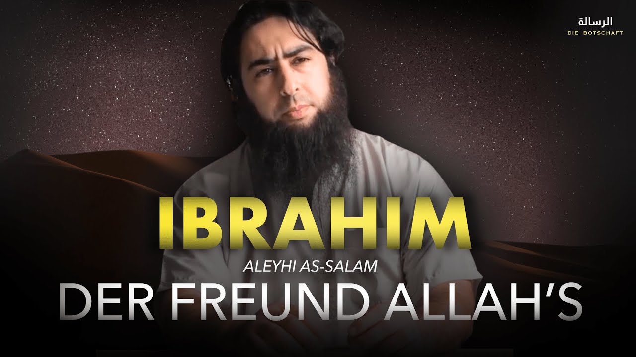 Ibrahim (Frieden sei auf ihm) der Freund Allah's - Abu Dujana - 2025