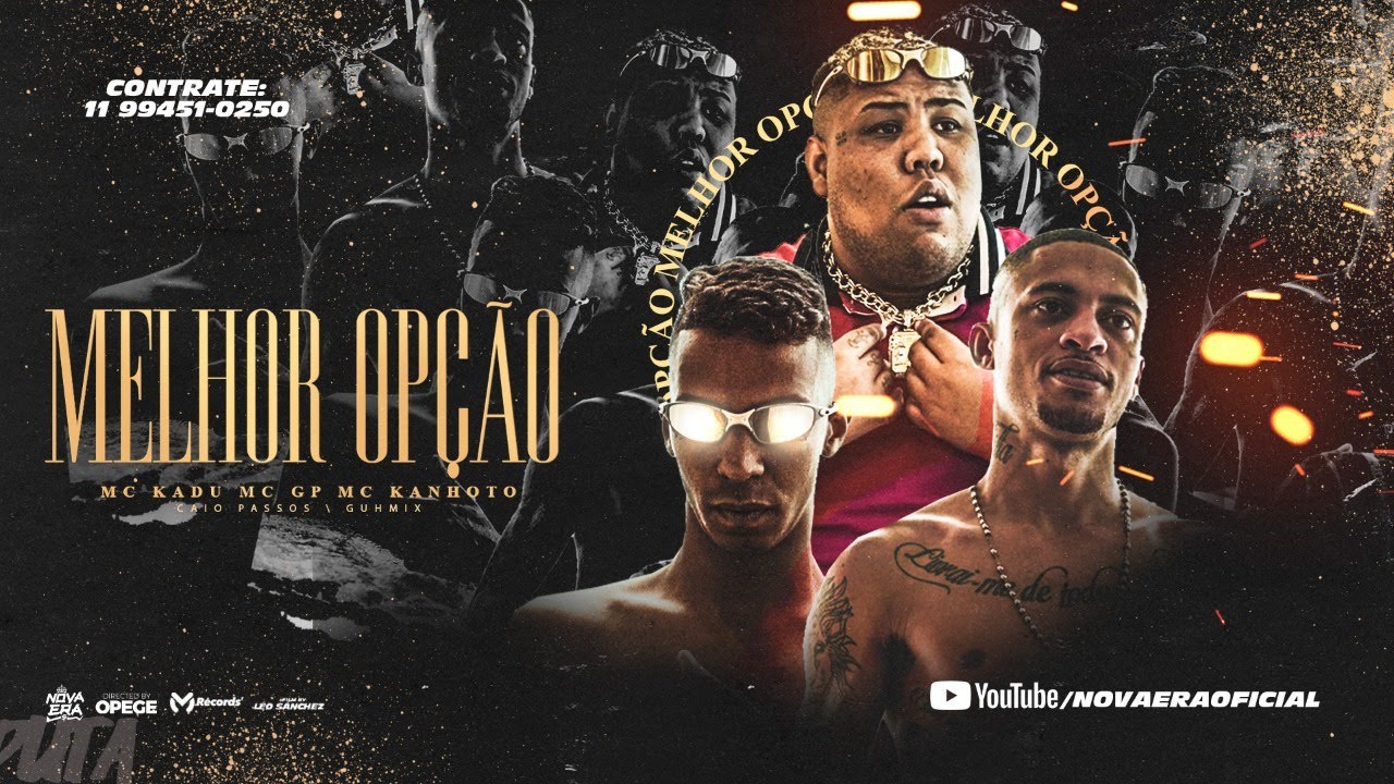 MC GP, MC Kadu e MC Kanhoto - Melhor Op&ccedil;&atilde;o (Clipe Oficial) Caio Passos e DJ Guh Mix