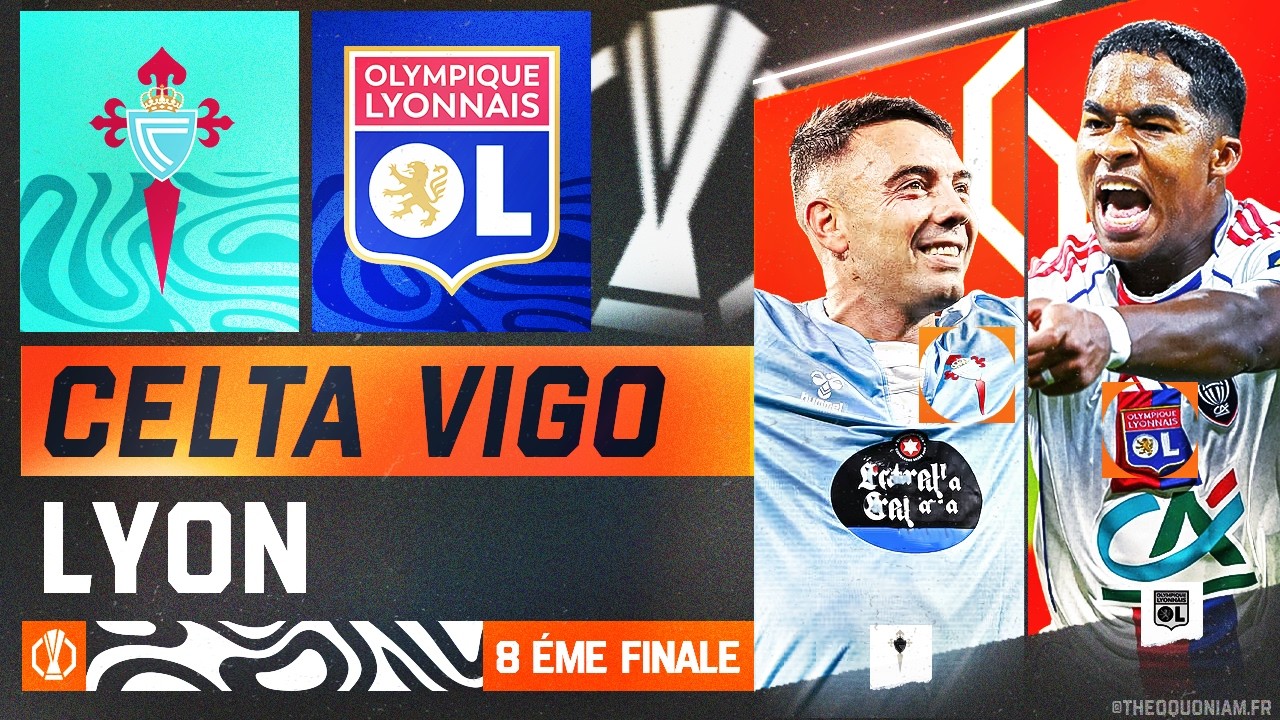 🔴 CELTA VIGO - LYON | 🔴🔵 ALLEZ LES GONES POUR LES QUARTS ! |🏆EUROPA LEAGUE - LIVE/DIRECT