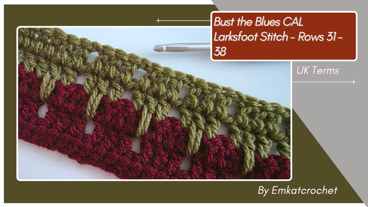Bust the Blues CAL - Wk 2 Larksfoot Stitch