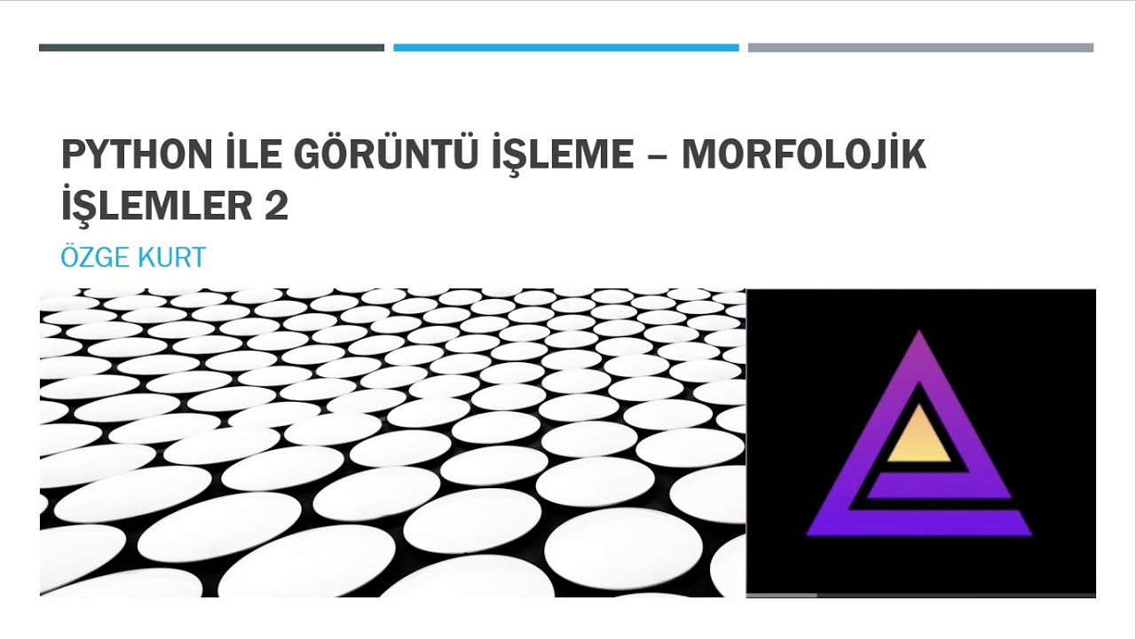 Python ile Görüntü İşleme- Morfolojik İşlemler 2