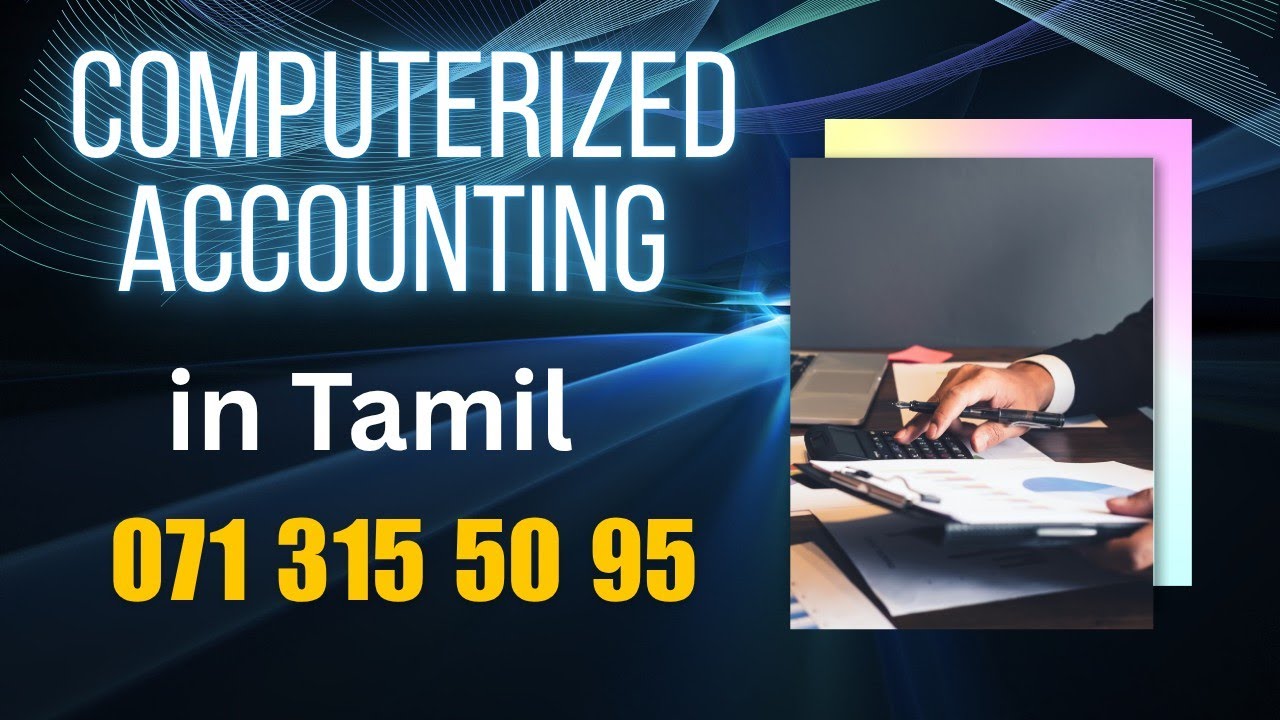 Computerized Accounting  | Class 01| Tamil |Accountants