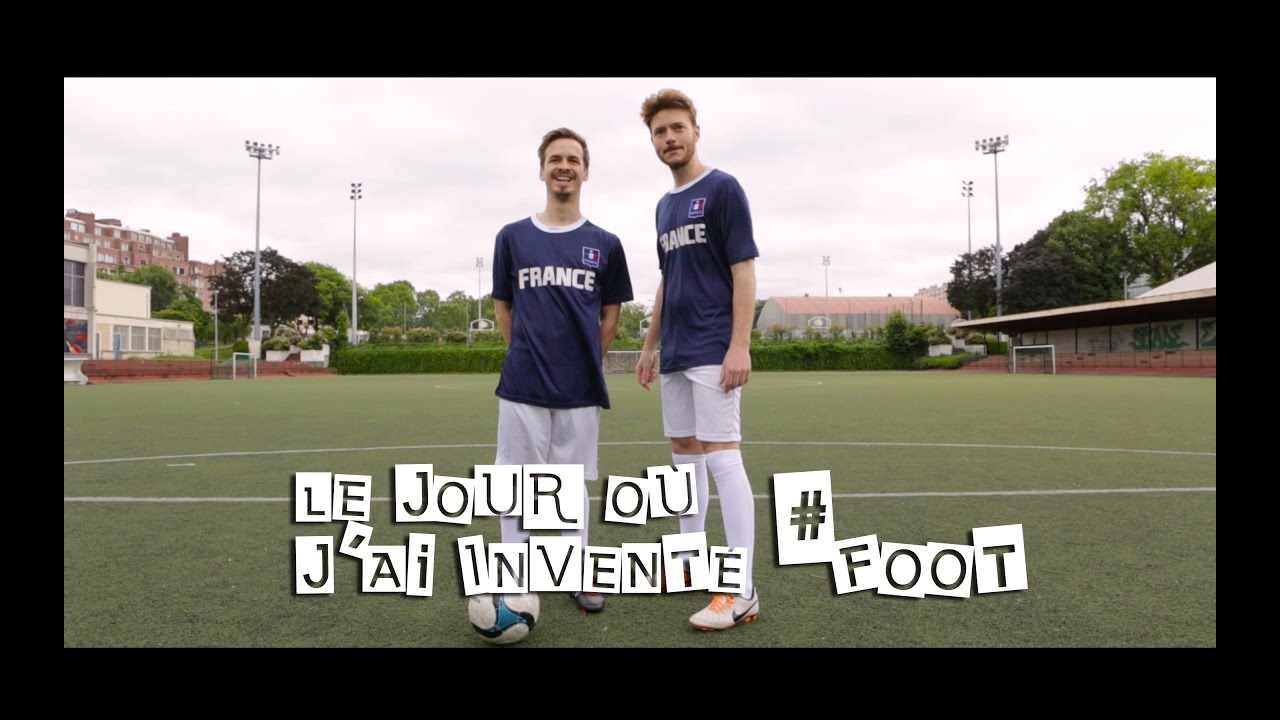Le jour où j'ai inventé #Foot