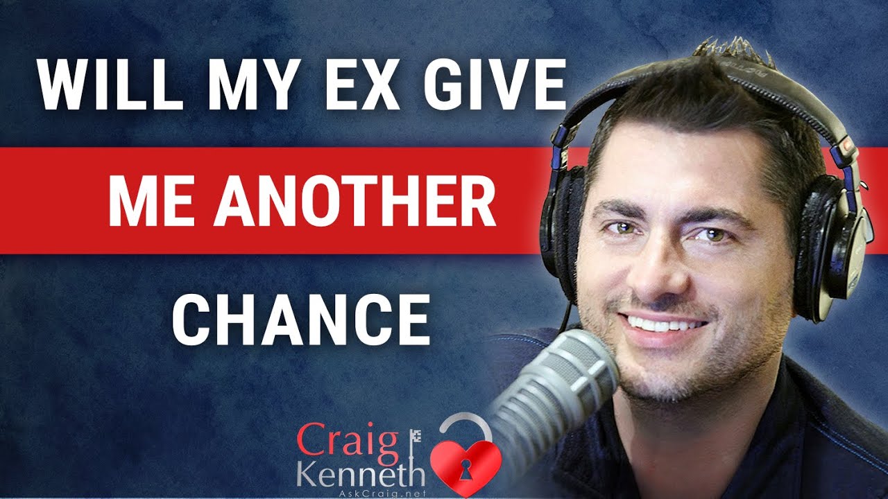Will My Ex Give Me Another Chance?
