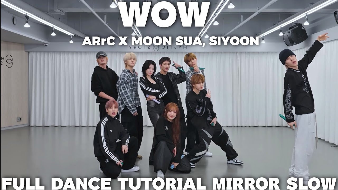 ARrC X MOON SUA, SIYOON (Billie)-WOW (Way Of Winning) FULL DANCE TUTORIAL MIRROR SLOW 