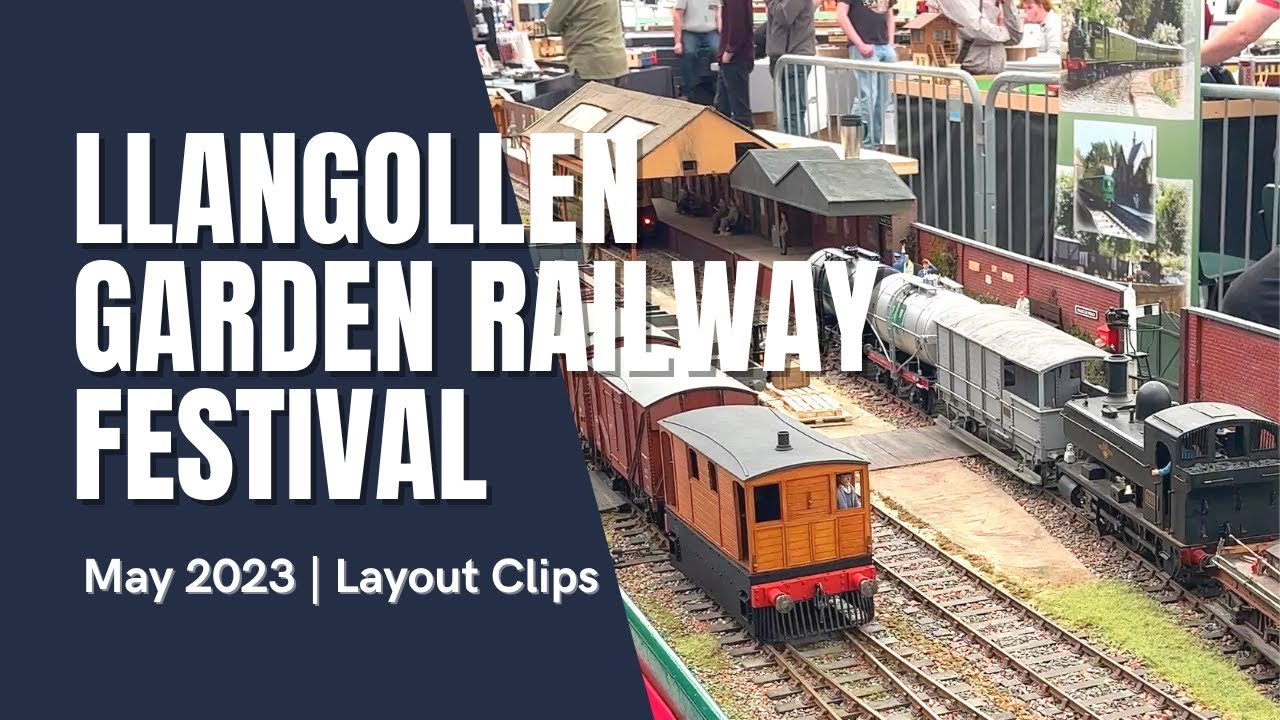 Llangollen Garden Railway Festival 2023 - Layout Clips