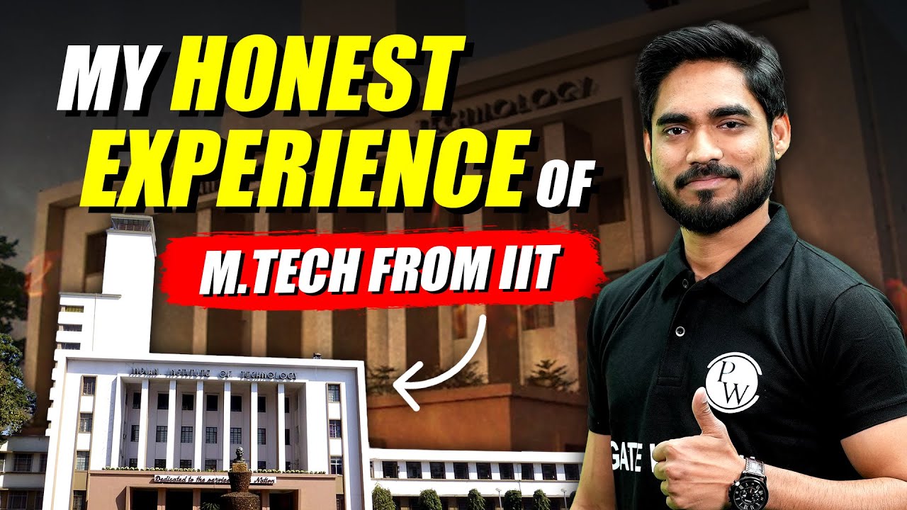 My Honest Experience of MTech from IIT