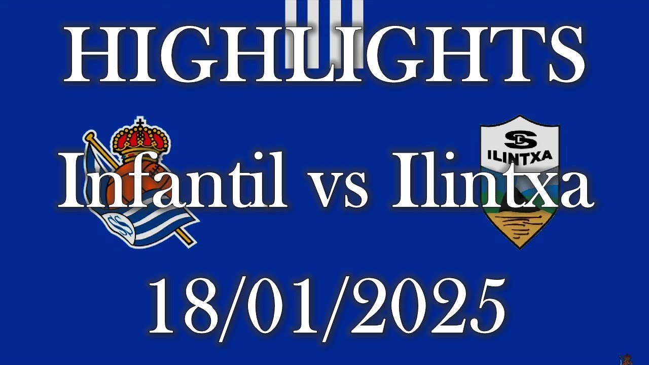 HIGHLIGHTS | Real Sociedad Infantil vs SD Ilintxa sub14 | Preferente Cadete Grupo2 J16 (18/01/2025)