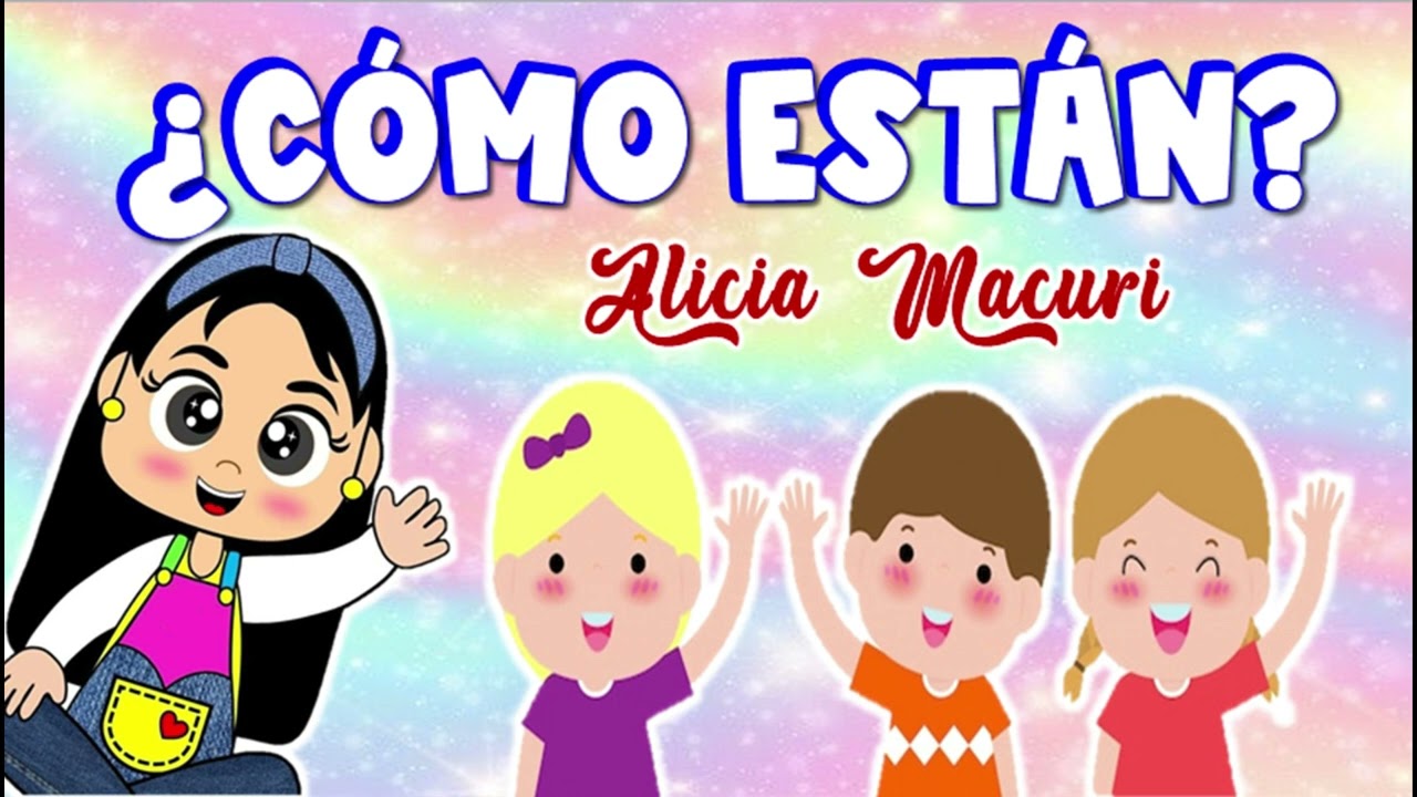 01 CANCIÓN ¿CÓMO ESTÁN?