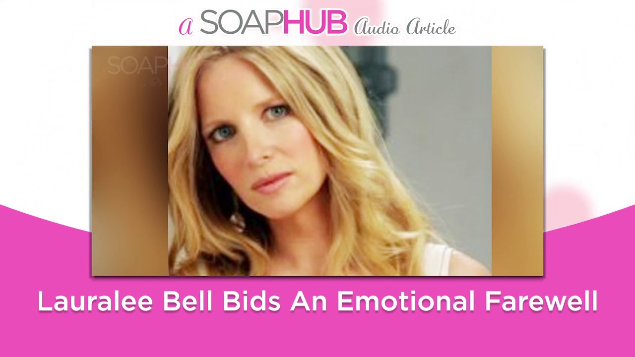 Lauralee Bell Bids An Emotional Farewell