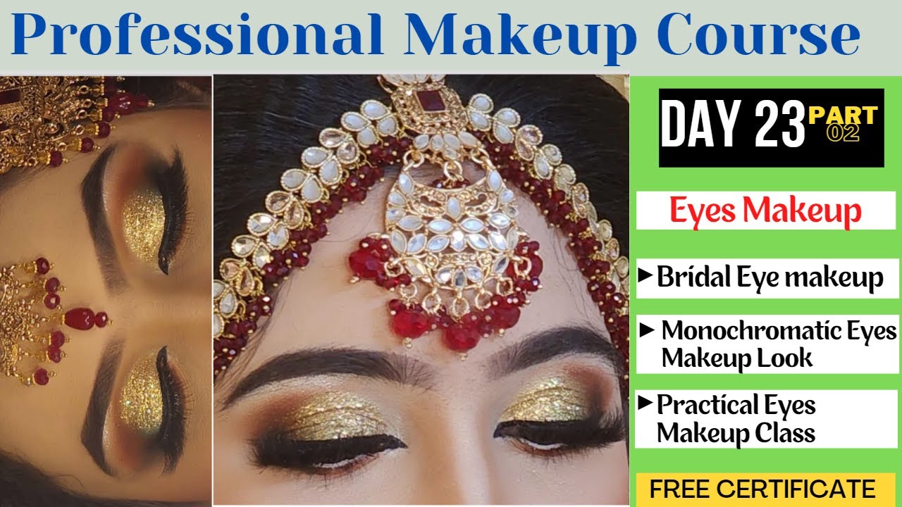 Day 23 Part 2 Professional Makeup Course Complete Bridal Eyes Makeup Tutorial Monochromatic Eye look