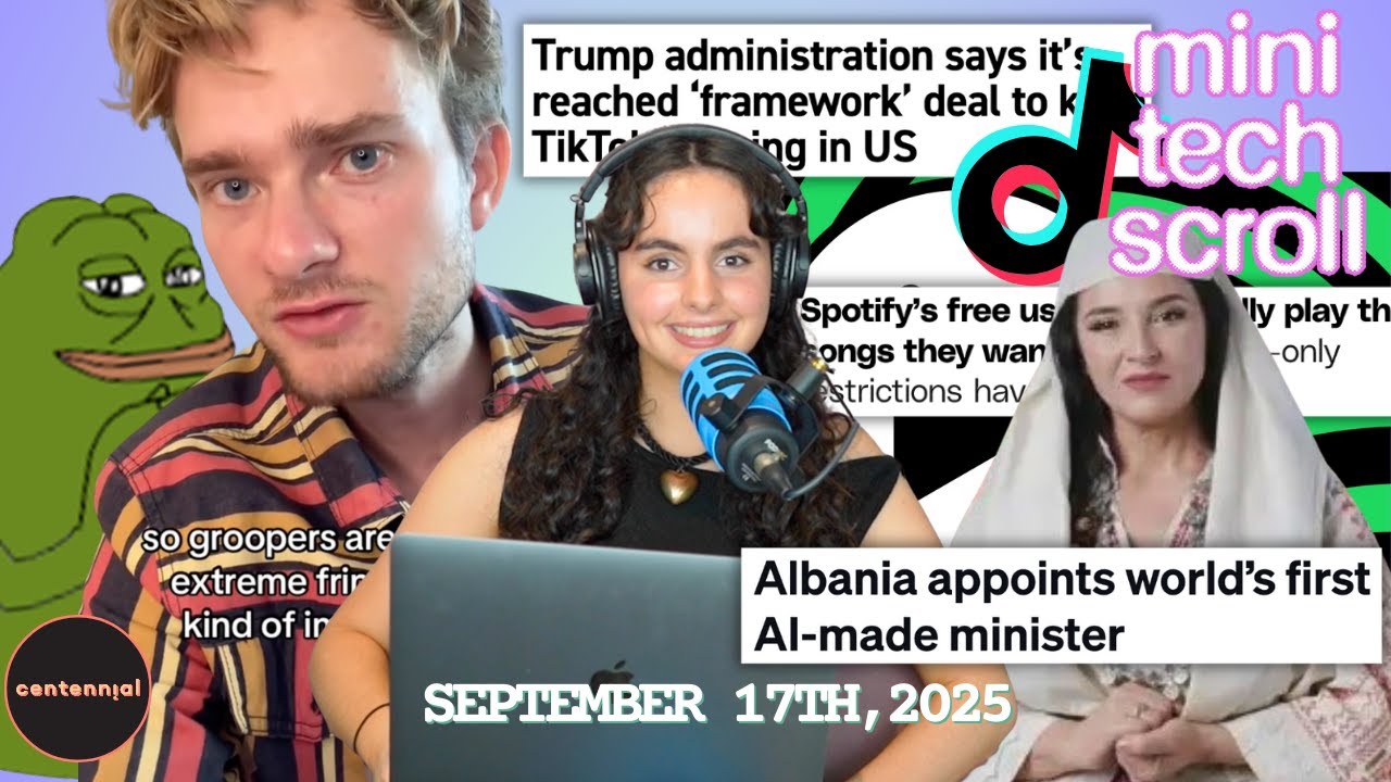 AI minister, radicalisation of meme culture, Spotify free-tier news + US-China TikTok framework
